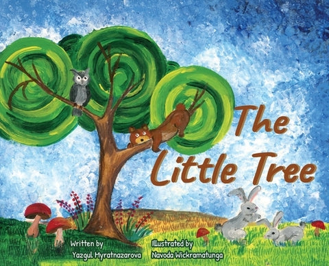 The Little Tree by Myratnazarova, Yazgul