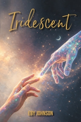 Iridescent by Johnson, Eby