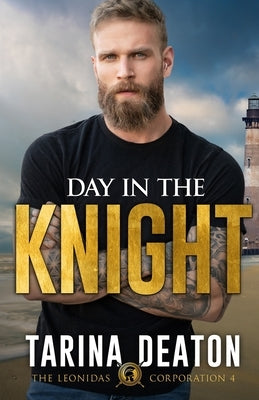 Day in the Knight by Deaton, Tarina