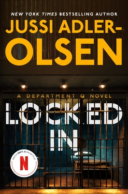 Locked in: A Department Q Novel by Adler-Olsen, Jussi