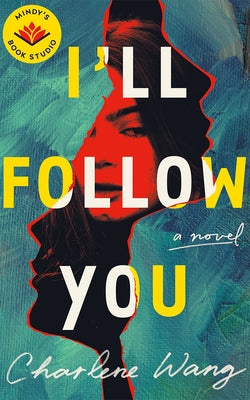I'll Follow You by Wang, Charlene
