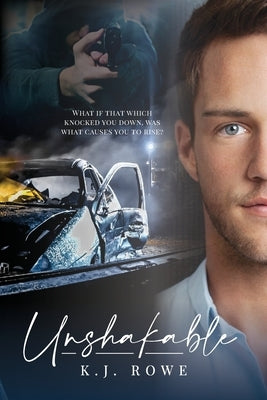 Unshakable by Rowe, K. J.