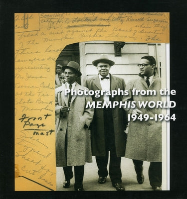 Photographs from the Memphis World, 1949-1964 by Art, Memphis Brooks Museum of