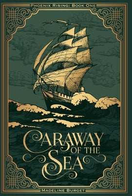 Caraway of the Sea: A grim-cozy pirate fantasy featuring an asexual female main character by Burget, Madeline