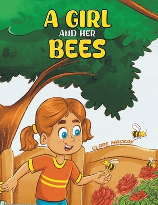 A Girl and her Bees by MacKay, Clare