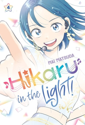 Hikaru in the Light! (Volume 4) by Matsuda, Mai