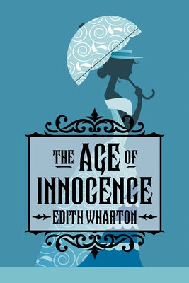 The Age of Innocence by Wharton, Edith