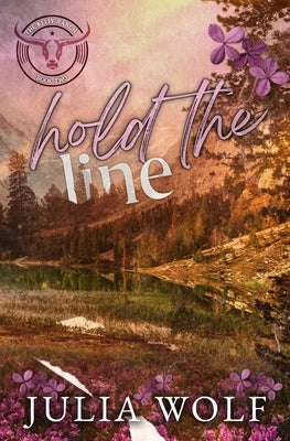 Hold The Line by Wolf, Julia
