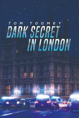 Dark Secret in London by Toomey, Tom