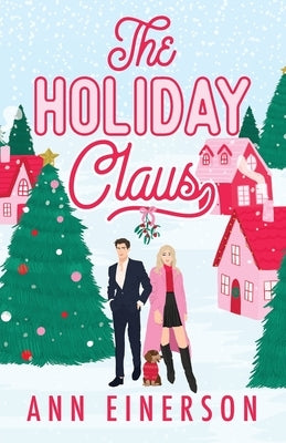 The Holiday Claus by Einerson, Ann