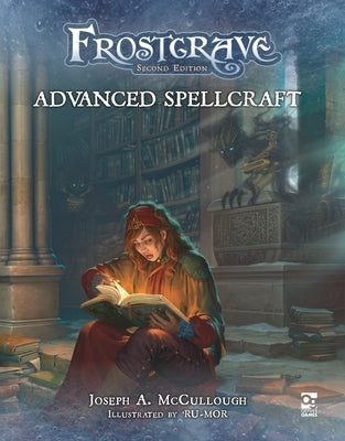 Frostgrave: Advanced Spellcraft by McCullough, Joseph A.