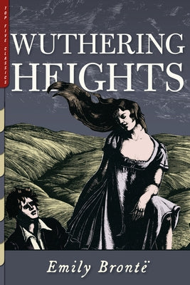 Wuthering Heights: Illustrated by Clare Leighton by BrontÃ«, Emily