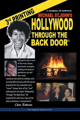 Hollywood Through the Back Door: A Journal of Survival by St John, Michael
