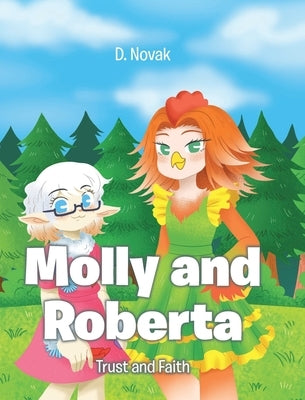 Molly and Roberta: Trust and Faith by Novak, D.