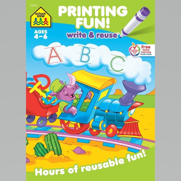 School Zone Printing Fun! Write & Reuse Workbook by Zone, School
