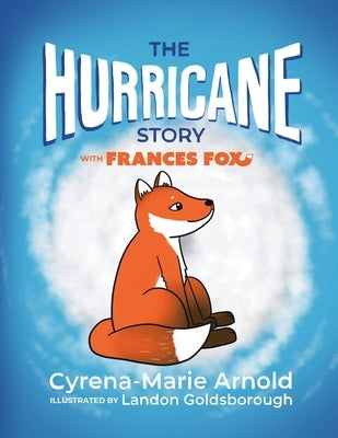 The Hurricane Story with Frances Fox by Arnold, Cyrena