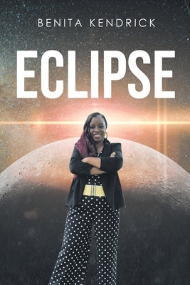 Eclipse by Kendrick, Benita