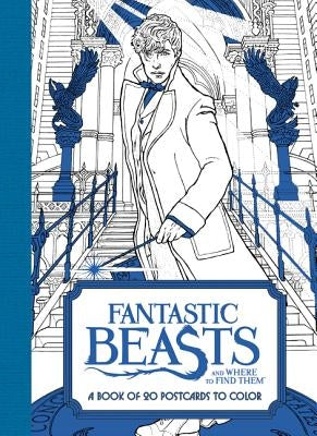 Fantastic Beasts and Where to Find Them: A Book of 20 Postcards to Color: A Coloring Book by Harpercollins Publishers