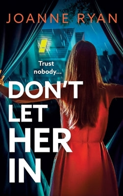 Don't Let Her In by Ryan, Joanne