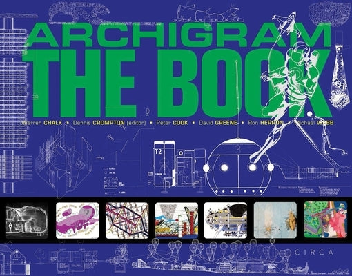 Archigram: The Book by Cook, Peter