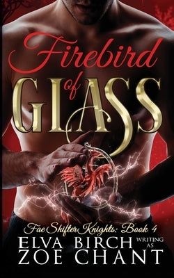 Firebird of Glass by Birch, Elva