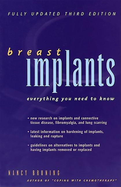 Breast Implants: Everything You Need to Know by Bruning, Nancy