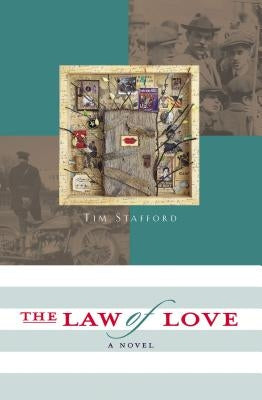 The Law of Love: Book Three of the River of Freedom Series by Stafford, Tim