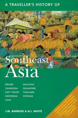 A Traveller's History of Southeast Asia by Barwise, J. M.