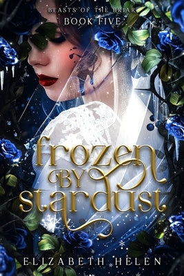 Frozen by Stardust (Standard Edition) by Helen, Elizabeth