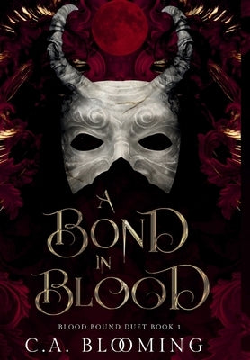 A Bond in Blood by Blooming, C. a.