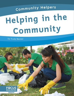 Helping in the Community by Becker, Trudy