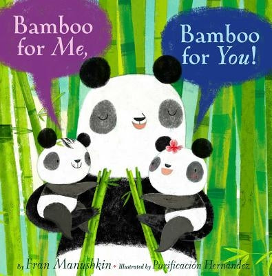 Bamboo for Me, Bamboo for You! by Manushkin, Fran