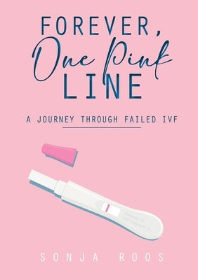 Forvever, One Pink Line by Roos, Sonja