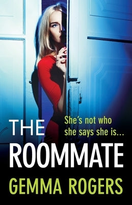 The Roommate by Rogers, Gemma