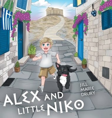 Alex and Little Niko by Drury, Jill Marie