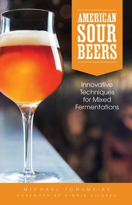 American Sour Beer by Tonsmeire, Michael