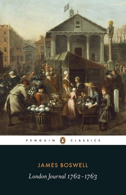 London Journal, 1762-1763 by Boswell, James
