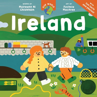Our World: Ireland by NÃ­ ChÃ­obhÃ¡in, Muireann