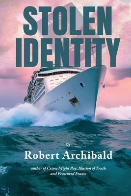 Stolen Identity by Archibald, Robert