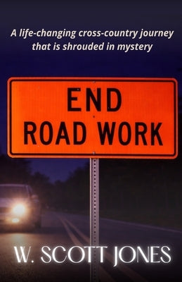 End Road Work by Jones, W. Scott