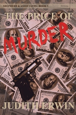 The Price of Murder by Erwin, Judith