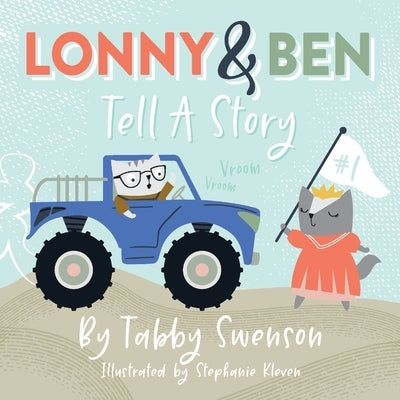Lonny and Ben Tell a Story by Swenson, Tabby