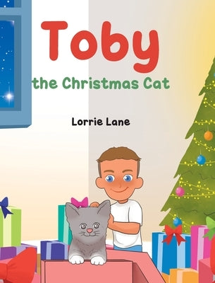 Toby the Christmas Cat by Lane, Lorrie