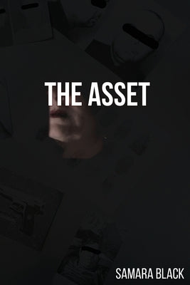 The Asset by Black, Samara