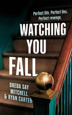 Watching You Fall by Mitchell, Dreda Say