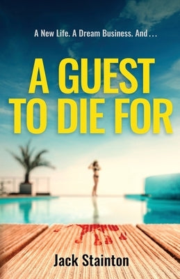 A Guest to Die For by Stainton, Jack