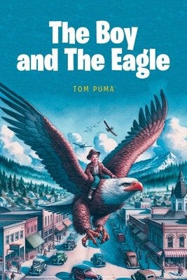 The Boy and The Eagle by Puma, Tom
