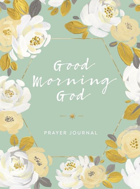 Good Morning God Prayer Journal by Compilation