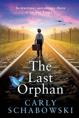 The Last Orphan by Schabowski, Carly