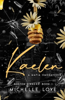 Kaelen: A Mafia Omegaverse: A Mafia Omegaverse by Love, Michelle